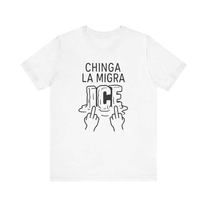 Chinga La Migra Shirt - Protest Tee with Melting ICE Graphic, Bold Latinx Activist T-Shirt, Everyday Resistance Gift - Free Shipping