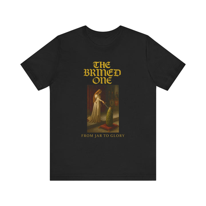 The Brined One T-Shirt – Medieval Pickle Knight Parody
